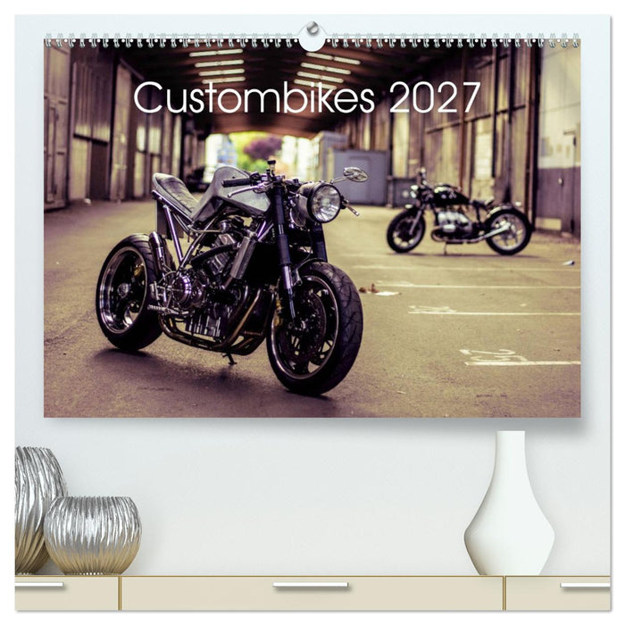 Custombikes 2027 (CALVENDO Premium Wandkalender 2027)