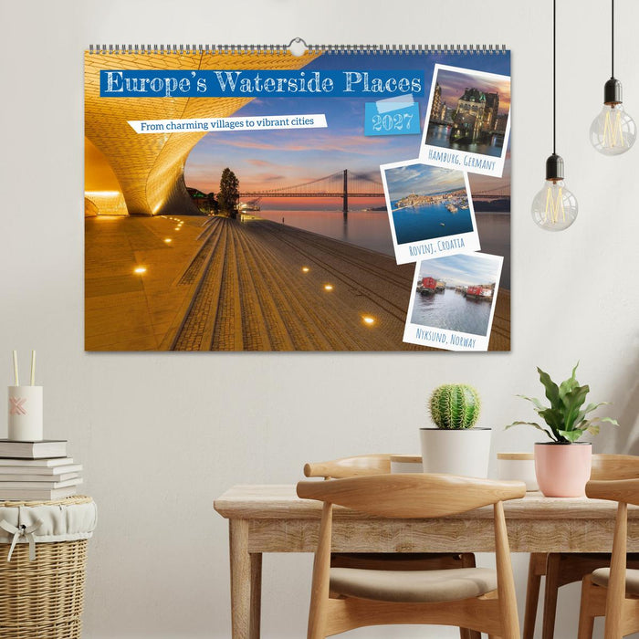 Europe’s Waterside Places (CALVENDO Monthly Calendar 2027)