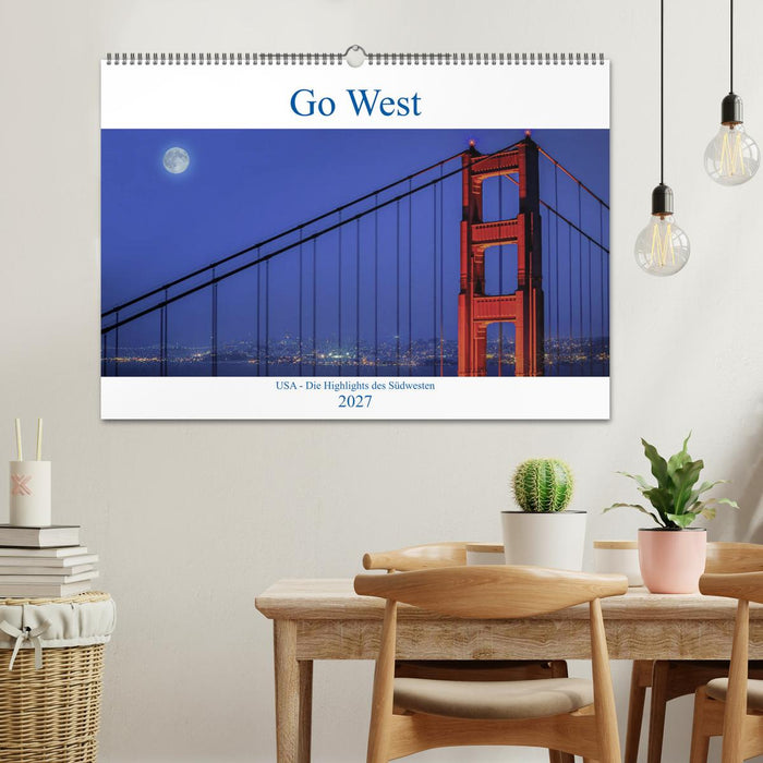 Go West. USA - Die Highlights des Südwesten (CALVENDO Wandkalender 2027)
