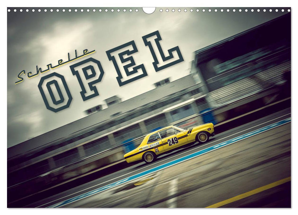 Schnelle Opel (CALVENDO Wandkalender 2027)