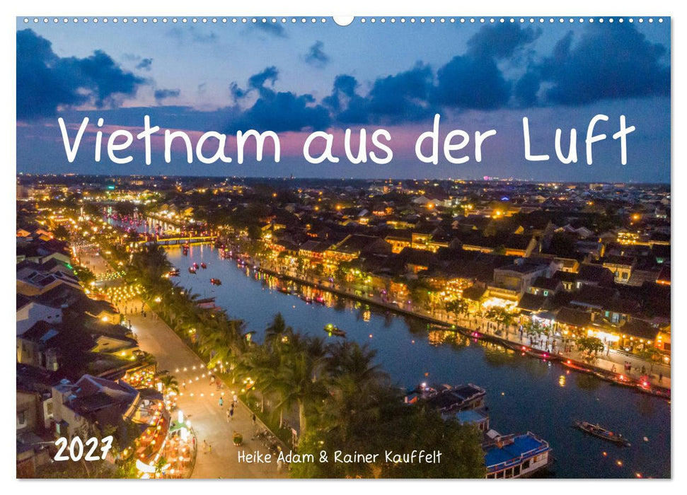 Vietnam aus der Luft (CALVENDO Wandkalender 2027)