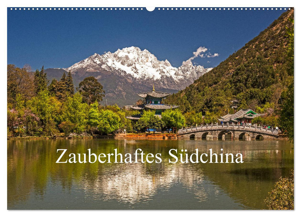 Zauberhaftes Südchina (CALVENDO Wandkalender 2027)