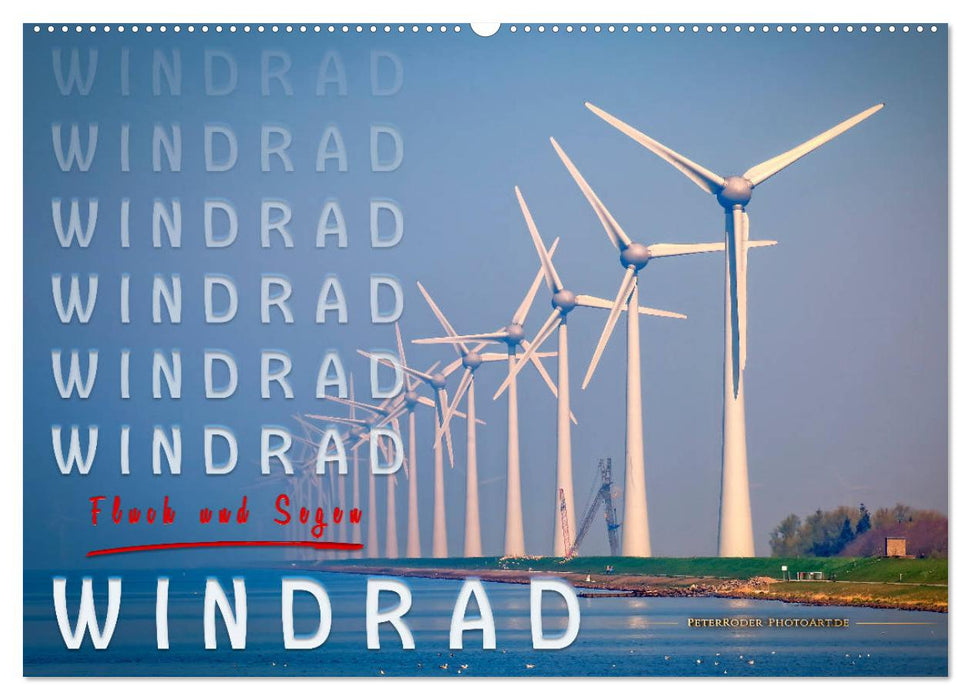 Windrad - Fluch und Segen (CALVENDO Wandkalender 2027)