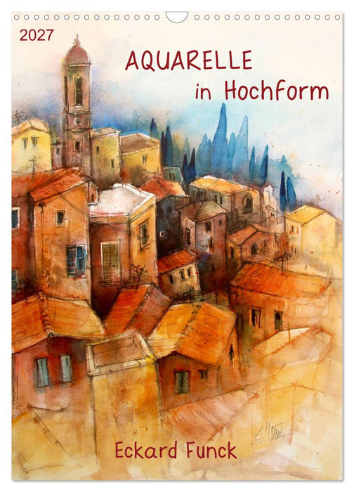 Aquarelle in Hochform (CALVENDO Wandkalender 2027)