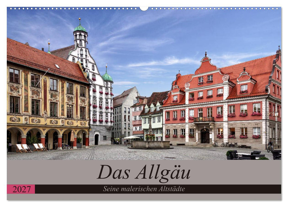 Das Allgäu - Seine malerischen Altstädte (CALVENDO Wandkalender 2027)