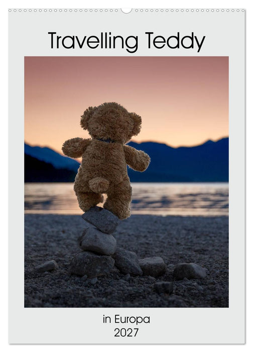 Travelling Teddy in Europa (CALVENDO Wandkalender 2027)