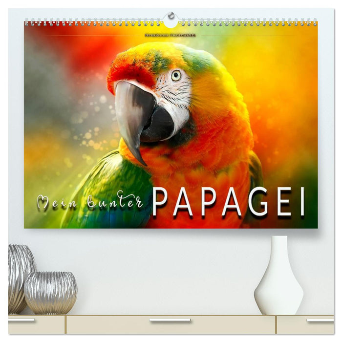 Mein bunter Papagei (CALVENDO Premium Wandkalender 2027)
