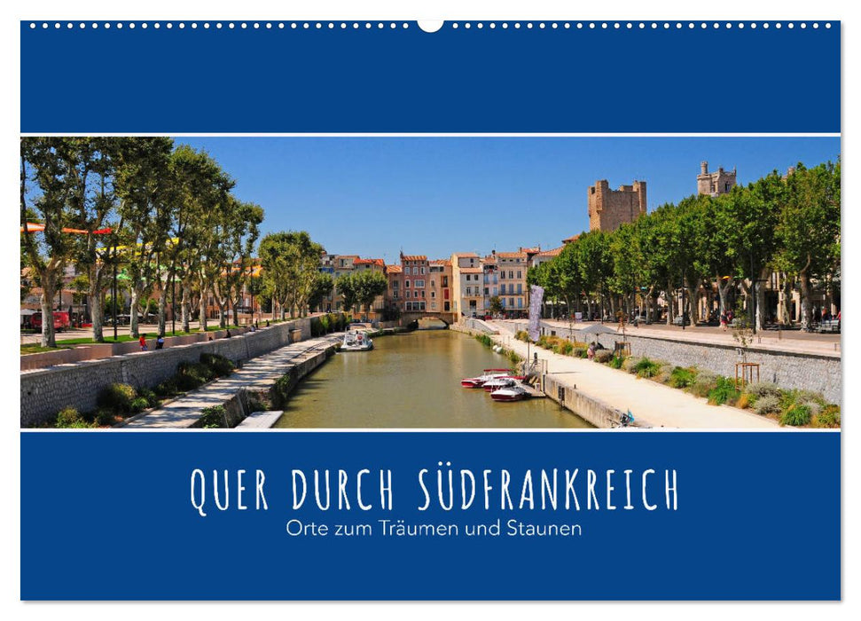 Quer durch Südfrankreich (CALVENDO Wandkalender 2027)