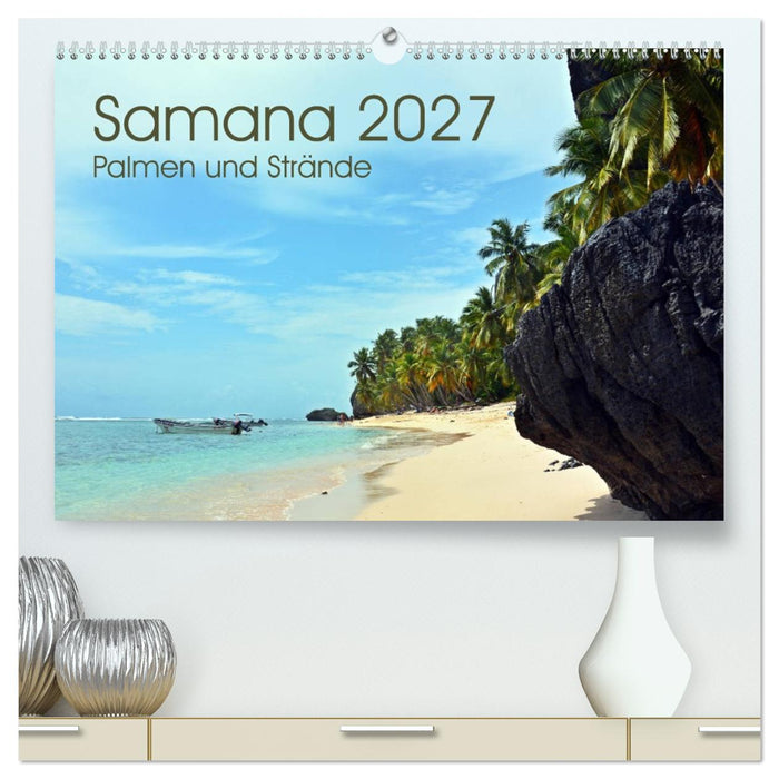 Samana - Palmen und Strände (CALVENDO Premium Wandkalender 2027)