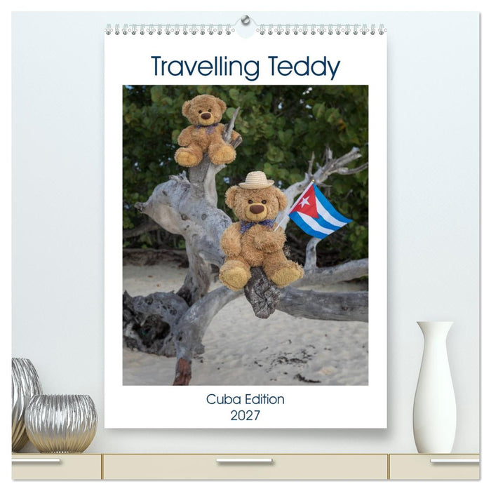 Travelling Teddy Cuba Edition 2027 (CALVENDO Premium-Calendar 2027)