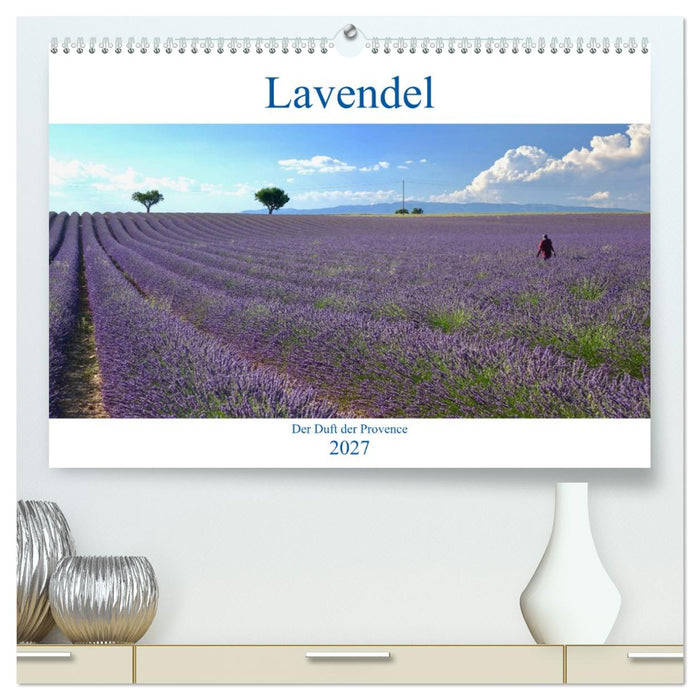 Lavendel. Der Duft der Provence (CALVENDO Premium Wandkalender 2027)