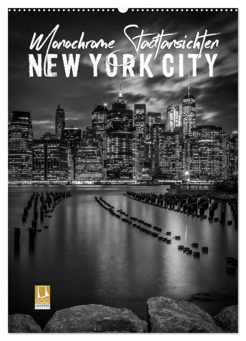 NEW YORK CITY Monochrome Stadtansichten (CALVENDO Wandkalender 2027)