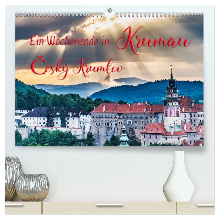 Ein Wochenende in Krumau (CALVENDO Premium Wandkalender 2027)