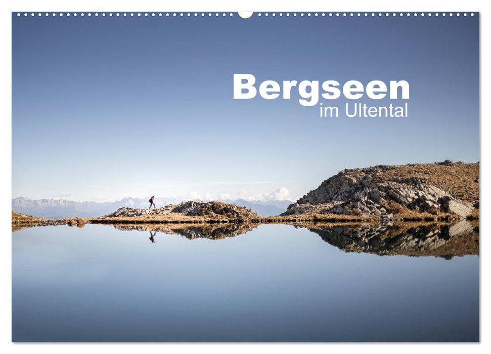 Bergseen im Ultental (CALVENDO Wandkalender 2027)