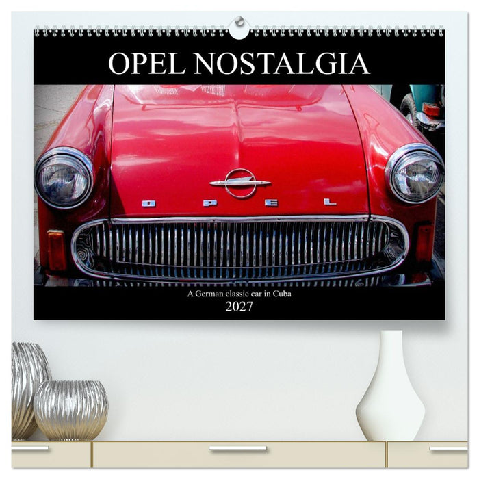 Opel Nostalgia (CALVENDO Premium-Calendar 2027)
