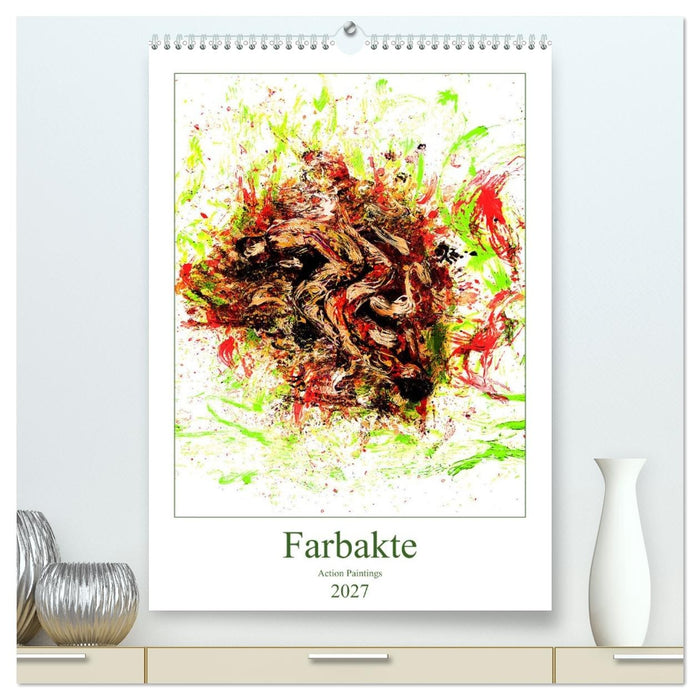 Farbakte - Action Paintings (CALVENDO Premium Wandkalender 2027)
