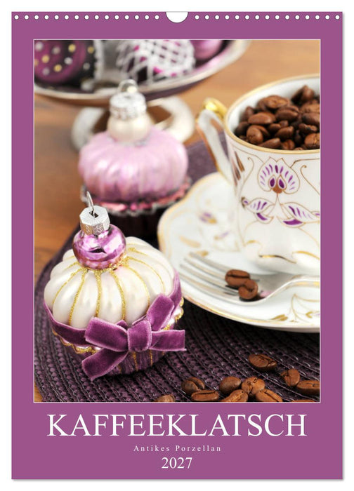 Kaffeeklatsch - Antikes Porzellan (CALVENDO Wandkalender 2027)