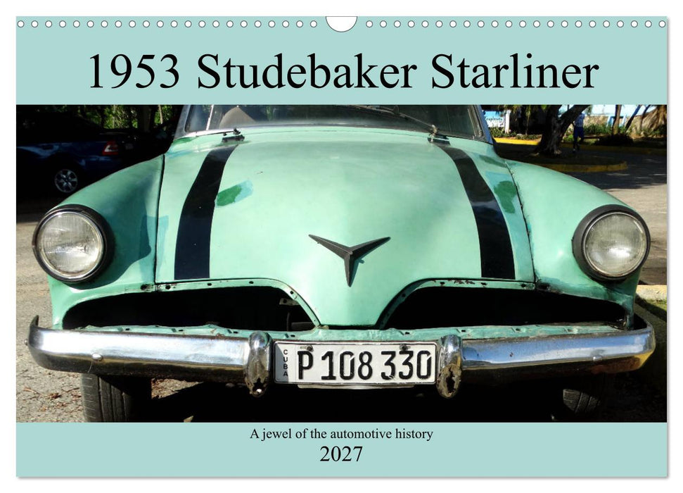 1953 Studebaker Starliner (CALVENDO Monthly Calendar 2027)