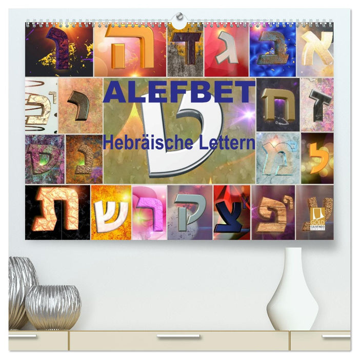 Alefbet Hebräische Lettern (CALVENDO Premium Wandkalender 2027)