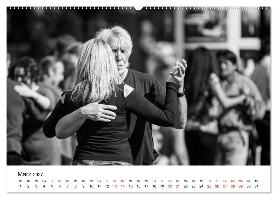 Tango Argentino - Paare beim Tanz auf öffentlichen Plätzen (CALVENDO Wandkalender 2027)