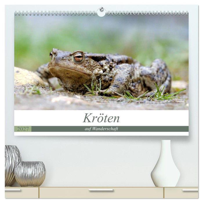 Kröten auf Wanderschaft (CALVENDO Premium Wandkalender 2027)