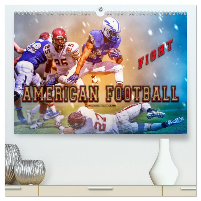American Football - Fight (CALVENDO Premium Wandkalender 2027)