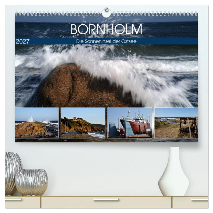 Bornholm - Sonneninsel der Ostsee (CALVENDO Premium Wandkalender 2027)