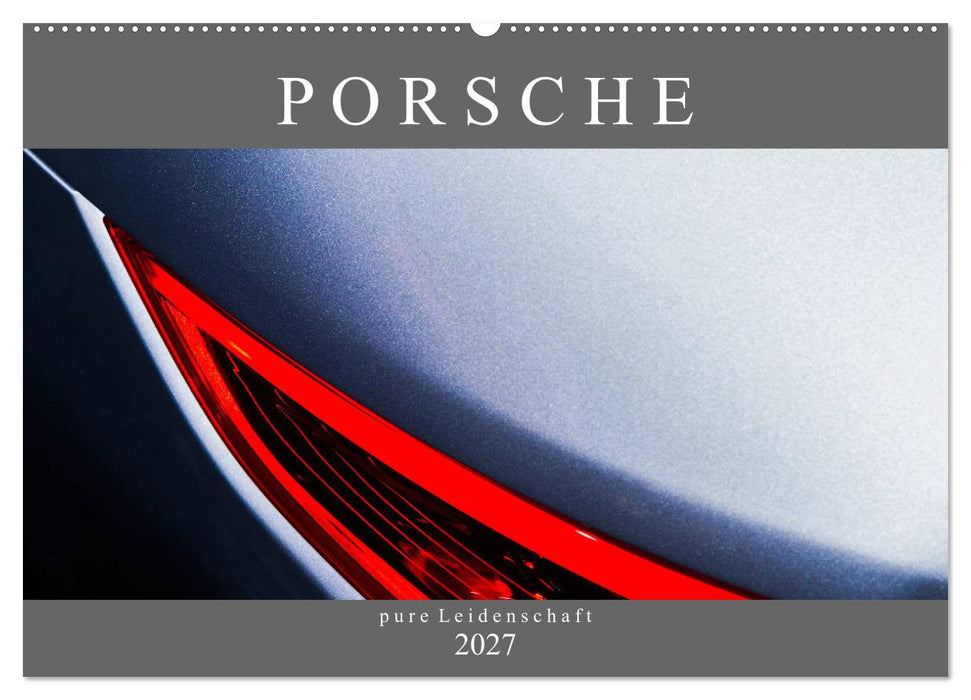 Porsche - pure Leidenschaft (CALVENDO Wandkalender 2027)