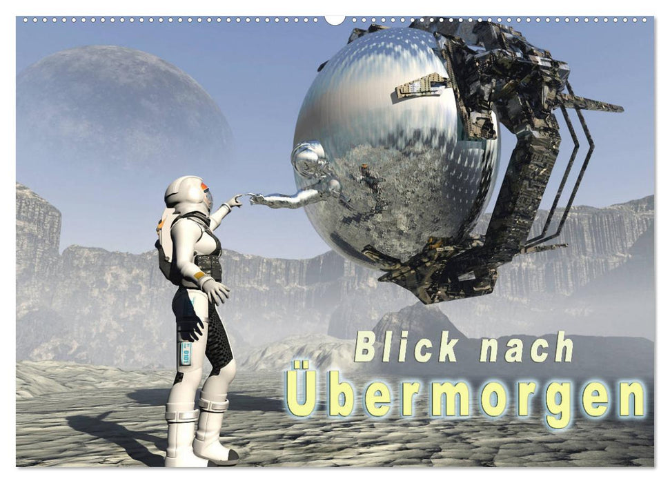 Blick nach Übermorgen (CALVENDO Wandkalender 2027)
