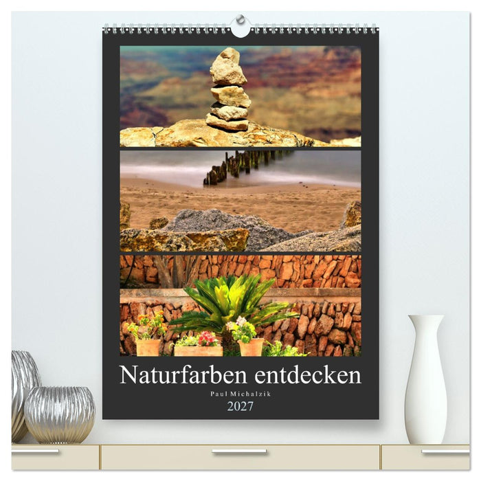 Naturfarben entdecken (CALVENDO Premium Wandkalender 2027)