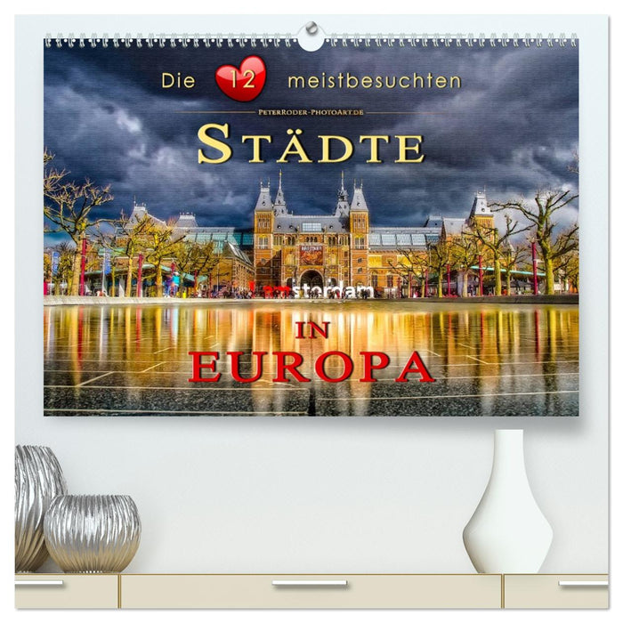Die 12 meistbesuchten Städte in Europa (CALVENDO Premium Wandkalender 2027)