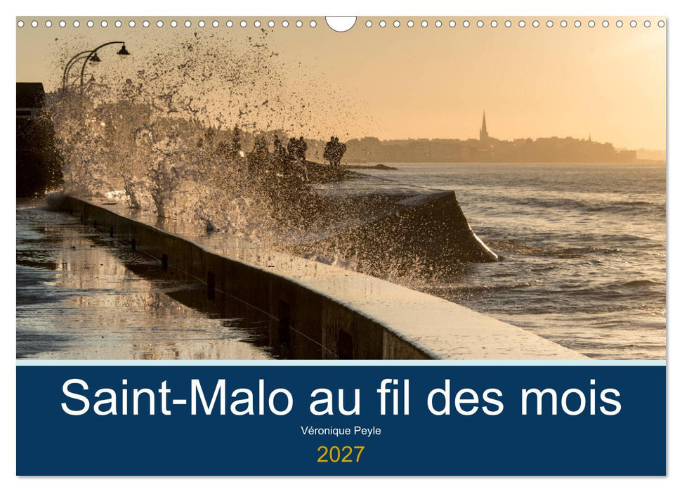 Saint-Malo au fil des mois (CALVENDO Calendrier mensuel 2027)