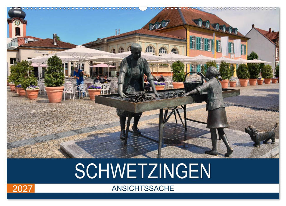 Schwetzingen - Ansichtssache (CALVENDO Wandkalender 2027)
