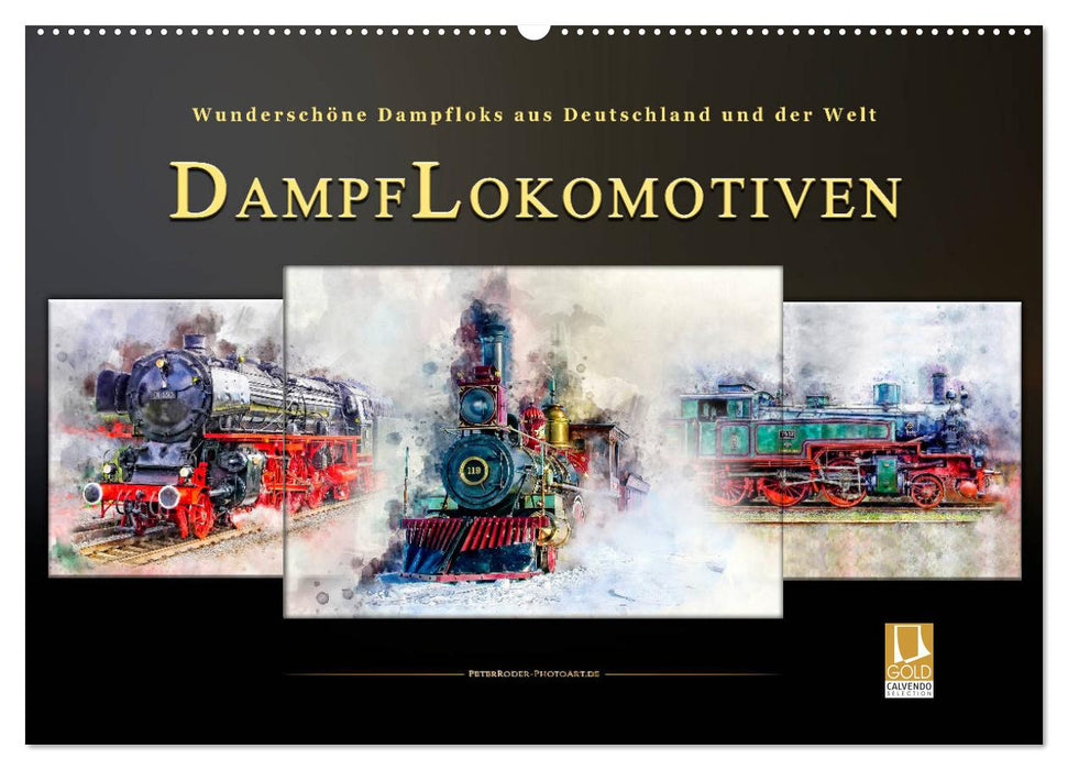 Dampflokomotiven - wunderschöne Dampfloks aus Deutschland und der Welt (CALVENDO Wandkalender 2027)