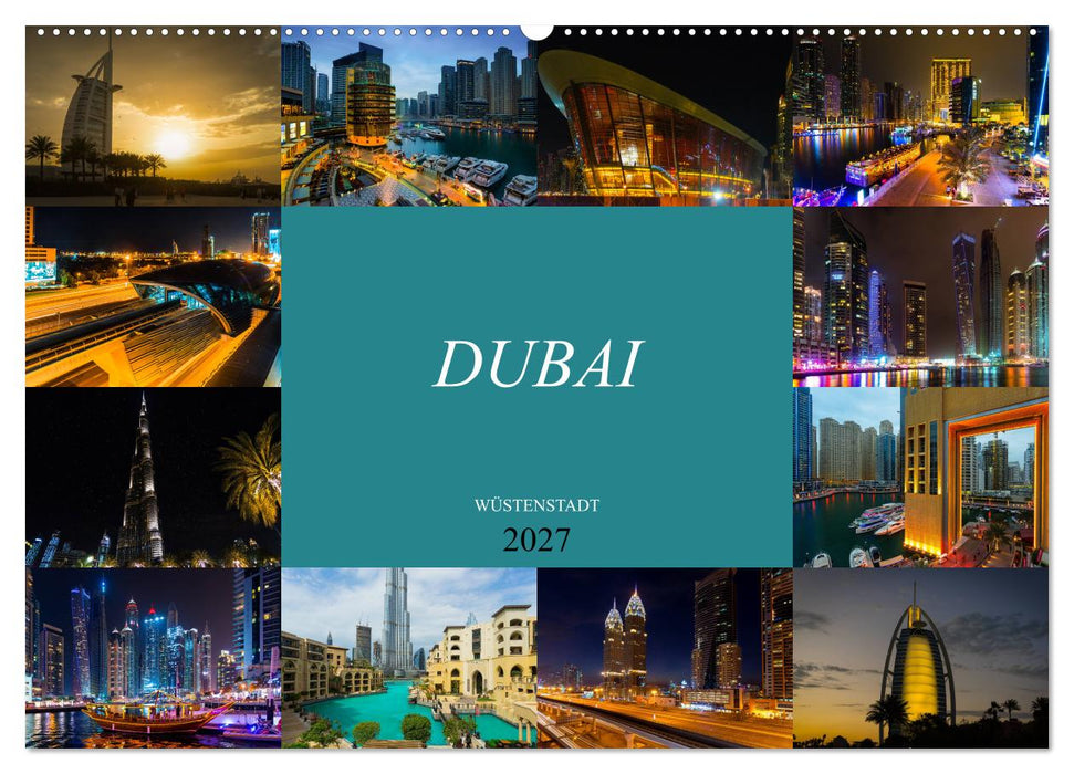 Dubai Wüstenstadt (CALVENDO Wandkalender 2027)