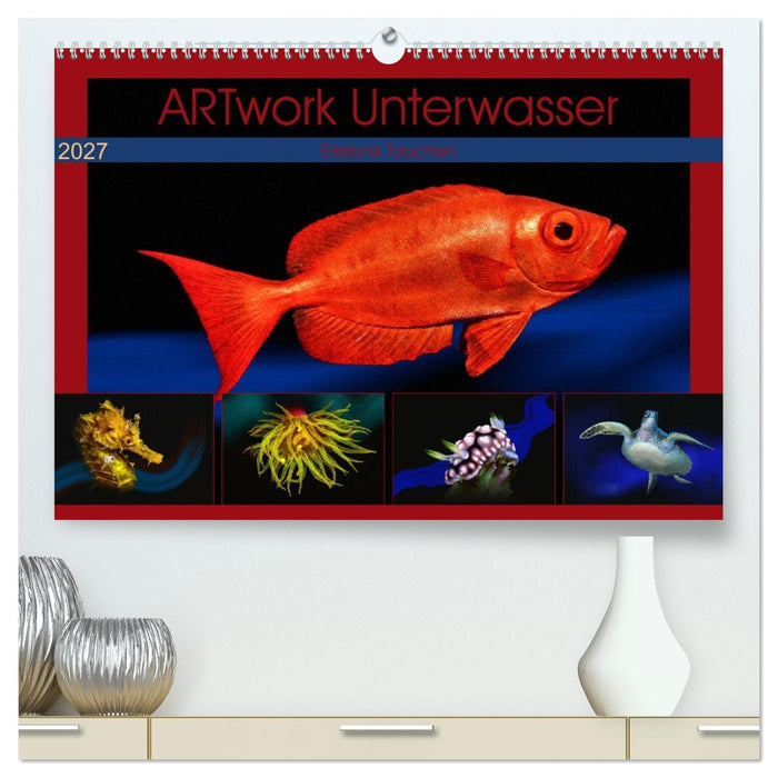 Artwork Unterwasser - Erlebnis Tauchen (CALVENDO Premium Wandkalender 2027)