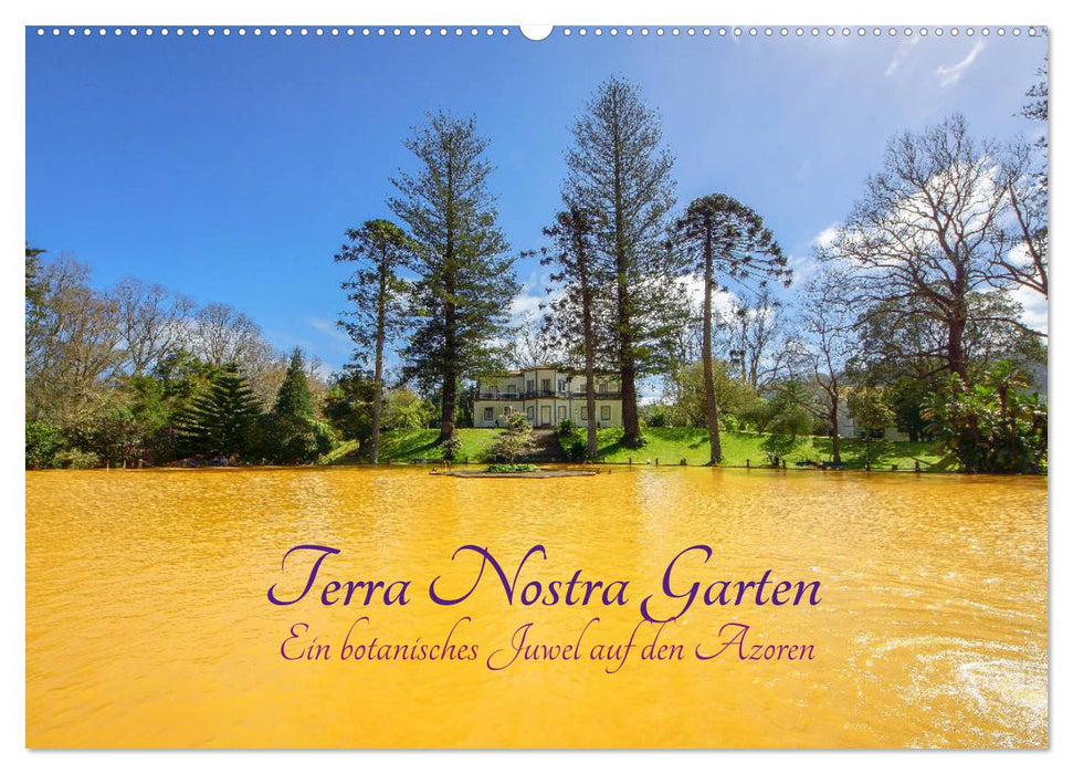 Terra Nostra Garten - ein botanisches Juwel auf den Azoren (CALVENDO Wandkalender 2027)