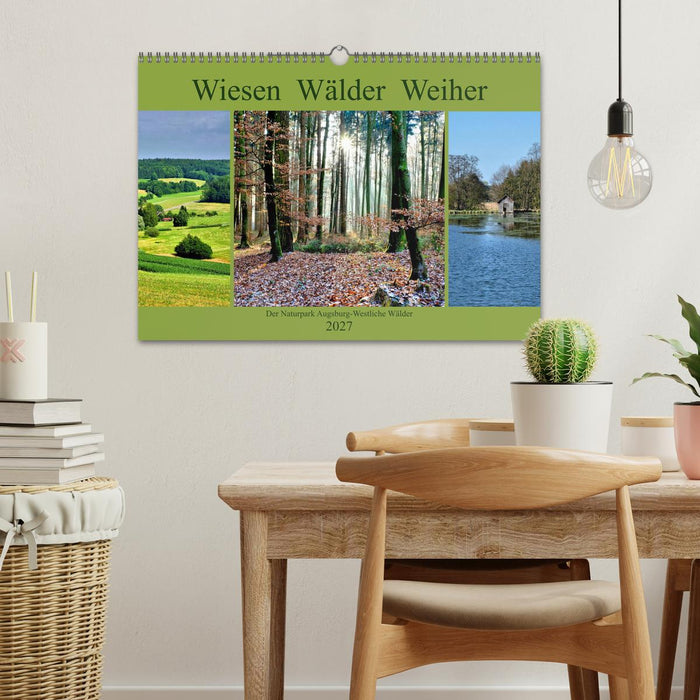 Wiesen Wälder Weiher. Der Naturpark Augsburg-Westliche Wälder (CALVENDO Wandkalender 2027)