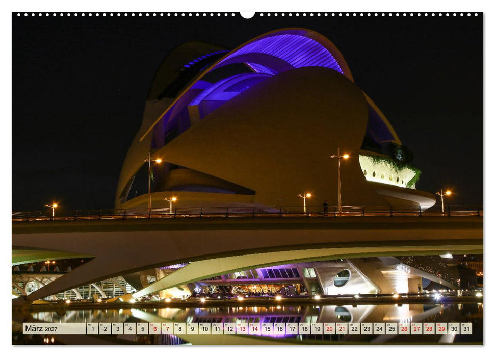 Valencia - sehenswert bei Tag und bei Nacht (CALVENDO Wandkalender 2027)