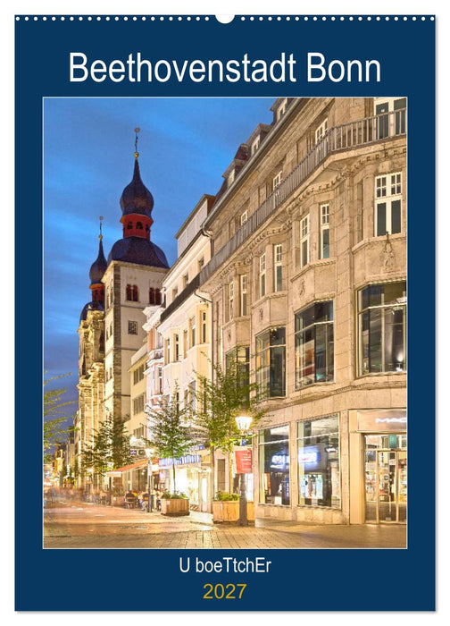 Beethovenstadt Bonn (CALVENDO Wandkalender 2027)
