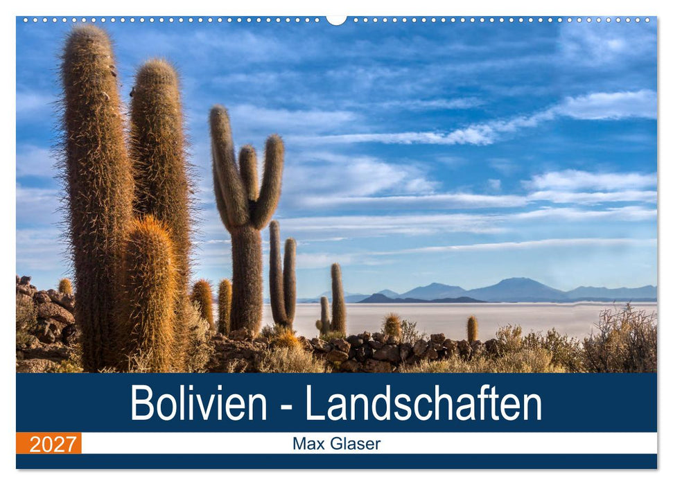 Bolivien - Einzigartige Landschaft (CALVENDO Wandkalender 2027)
