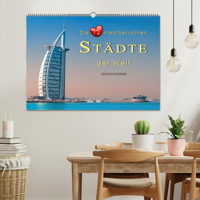 Die 12 meistbesuchten Städte der Welt (CALVENDO Wandkalender 2027)