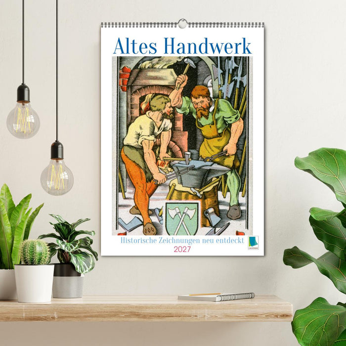 Altes Handwerk: Historische Zeichnungen neu entdeckt (CALVENDO Wandkalender 2027)