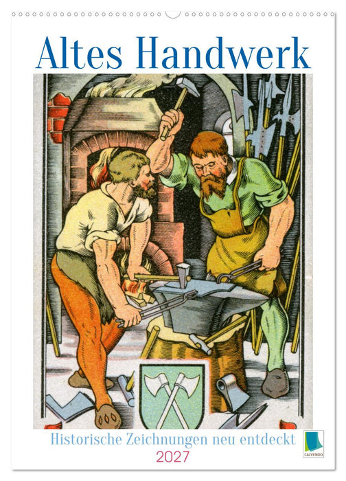 Altes Handwerk: Historische Zeichnungen neu entdeckt (CALVENDO Wandkalender 2027)