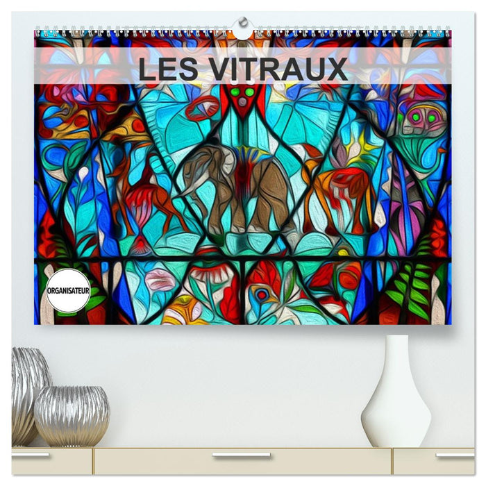 LES VITRAUX (CALVENDO Calendrier supérieur 2027)