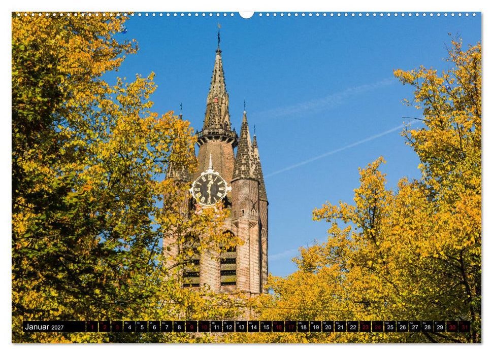 Zauberhaftes Delft - Perle der Niederlande (CALVENDO Premium Wandkalender 2027)