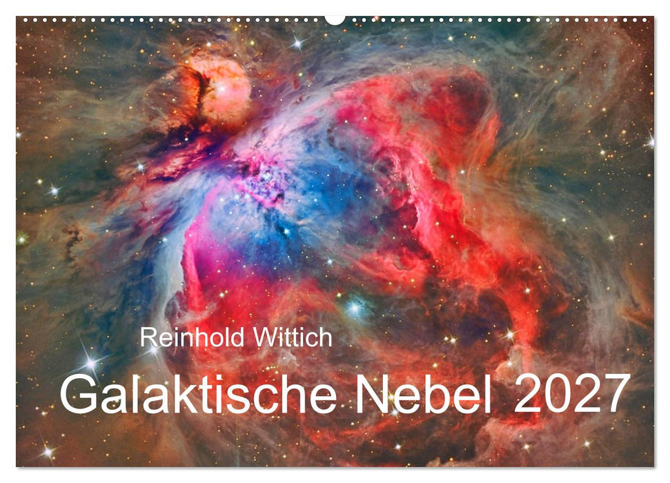 Galaktische Nebel (CALVENDO Wandkalender 2027)