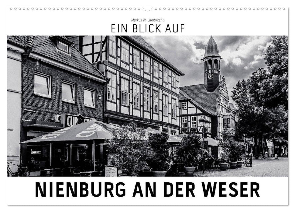 Ein Blick auf Nienburg an der Weser (CALVENDO Wandkalender 2027)