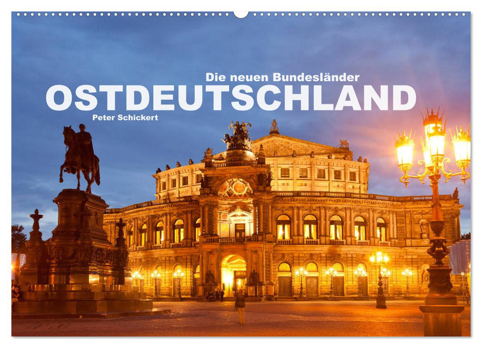 Ostdeutschand - die neuen Bundesländer (CALVENDO Wandkalender 2027)