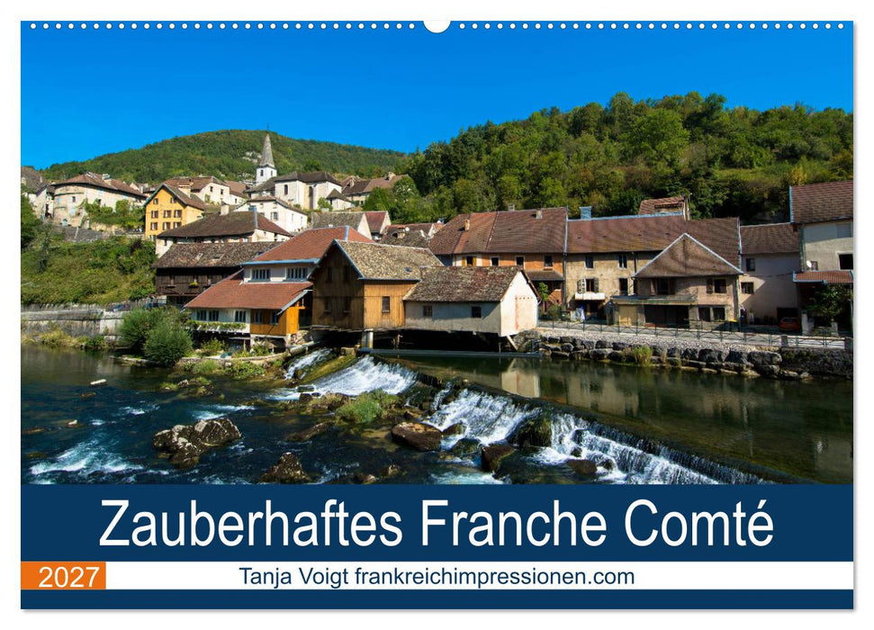 Zauberhaftes Franche Comté (CALVENDO Wandkalender 2027)